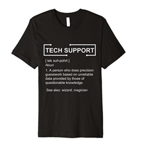 8 Funny T-Shirts for IT Tech Support People - NerdShizzle.com