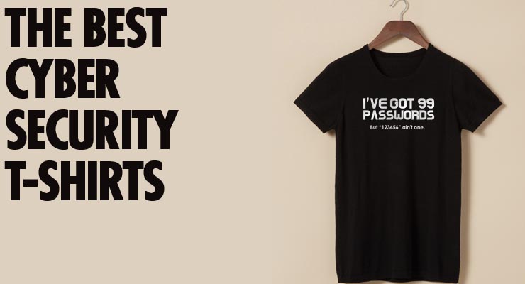 The best and funniest cyber security t-shirts