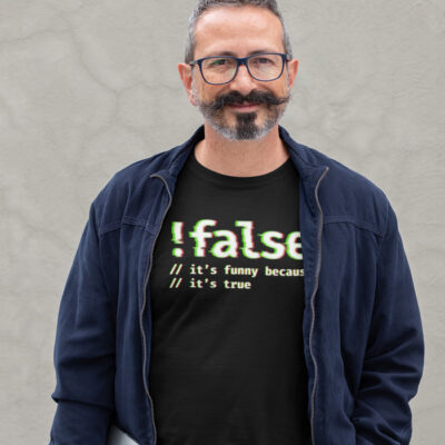 false funny because it's true t-shirt