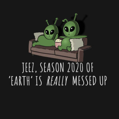 season 2020 of earth funny t-shirt