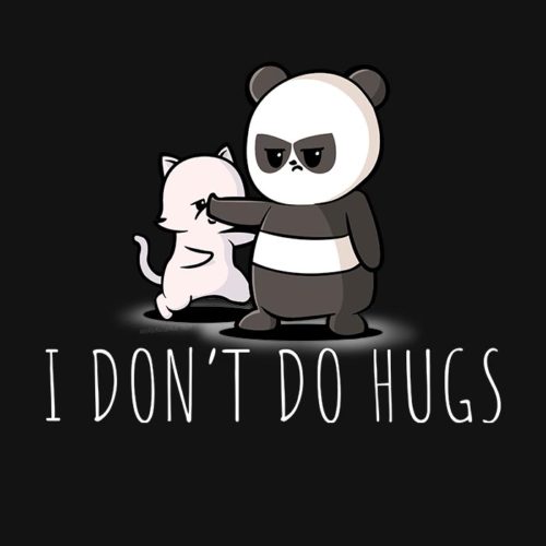 I Don't Do Hugs Funny T-Shirt - NerdShizzle.com