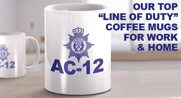 10 awesome Line of Duty mugs for your desk or home