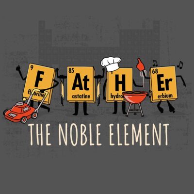 father noble element funny t-shirt