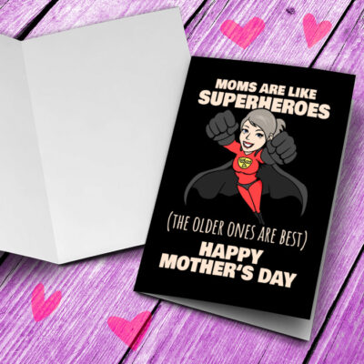 moms are like superheroes mothers day card
