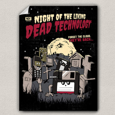 Dead Technology Tech Support Poster