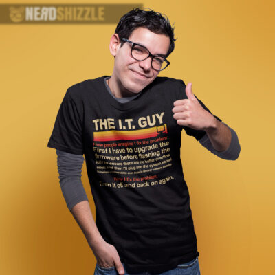 funny IT guy t-shirt